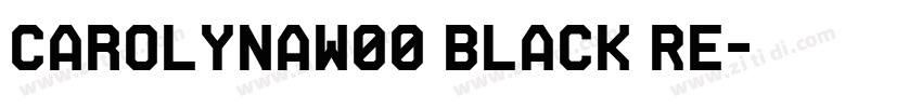 CarolynaW00 Black Re字体转换 CarolynaW00 Black Re字体转换